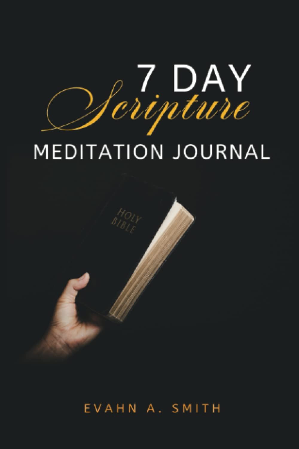 7 Day Scripture Meditation Journal – Guided Journal – Bible Study Workbook and Journal
