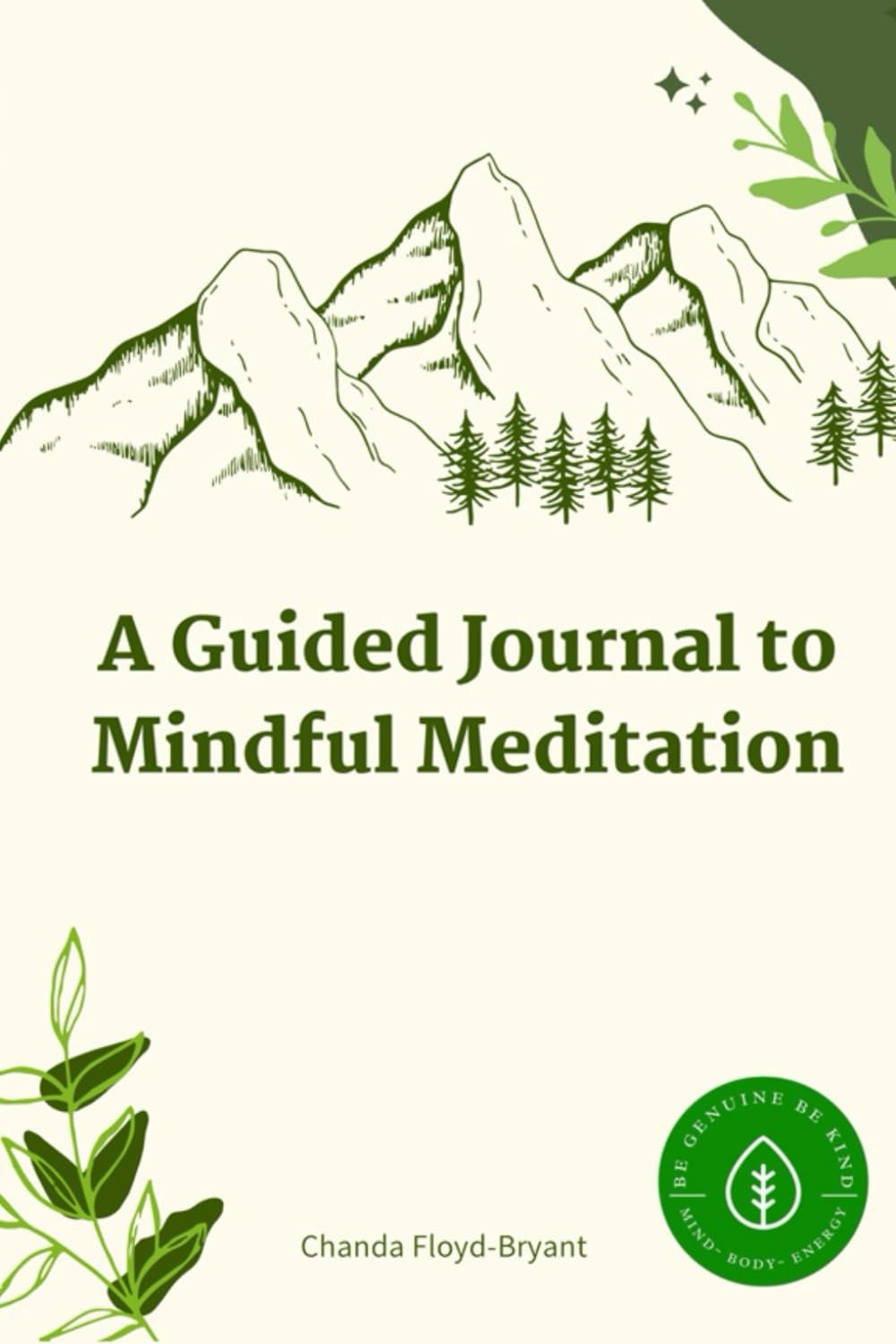 A Guided Journal to Mindful Meditation