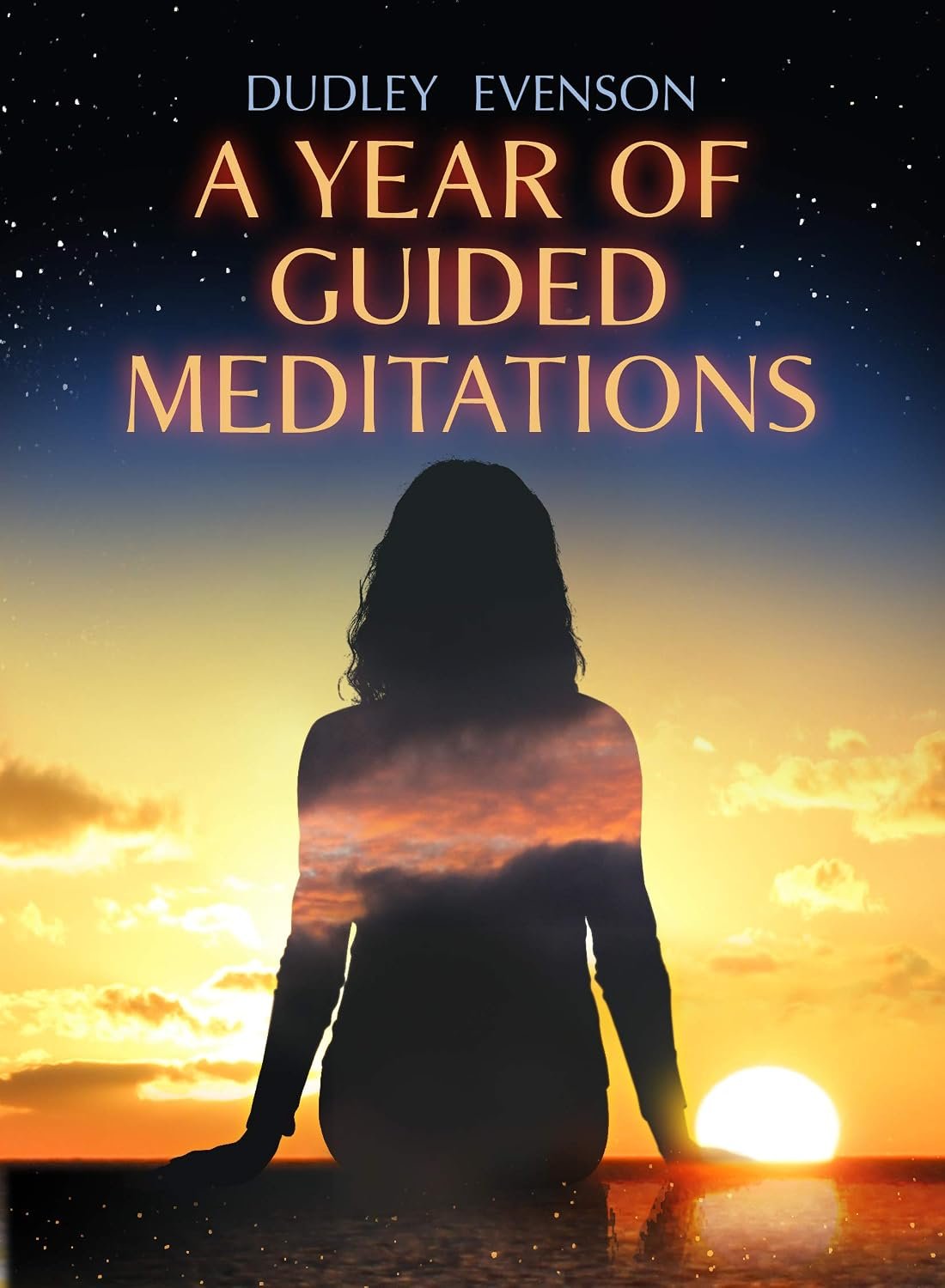 A Year of Guided Meditations: 52 Weekly Affirmations