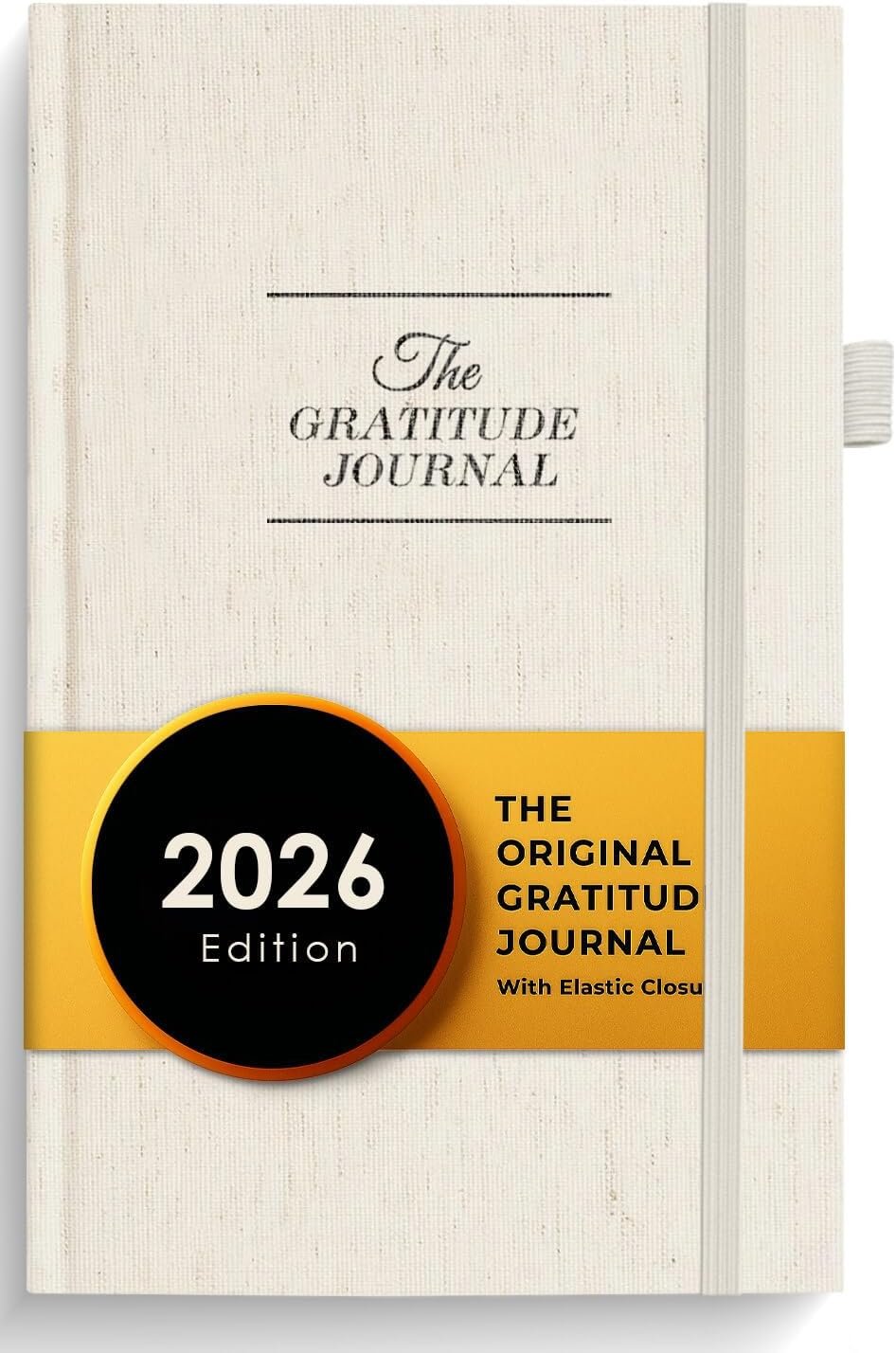 The Gratitude Journal 2026: Daily Gratitude Practice to Inspire Thankfulness, Mindfulness, Positivity, Happiness, Upgraded with Pen Holder, Inner Pocket & Elastic Closure Band (Beige)