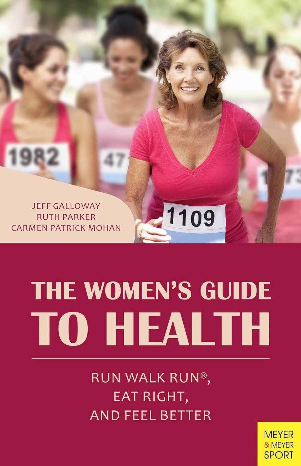 The Women’s Guide to Health: Run Walk Run, Eat Right, and Feel Better
